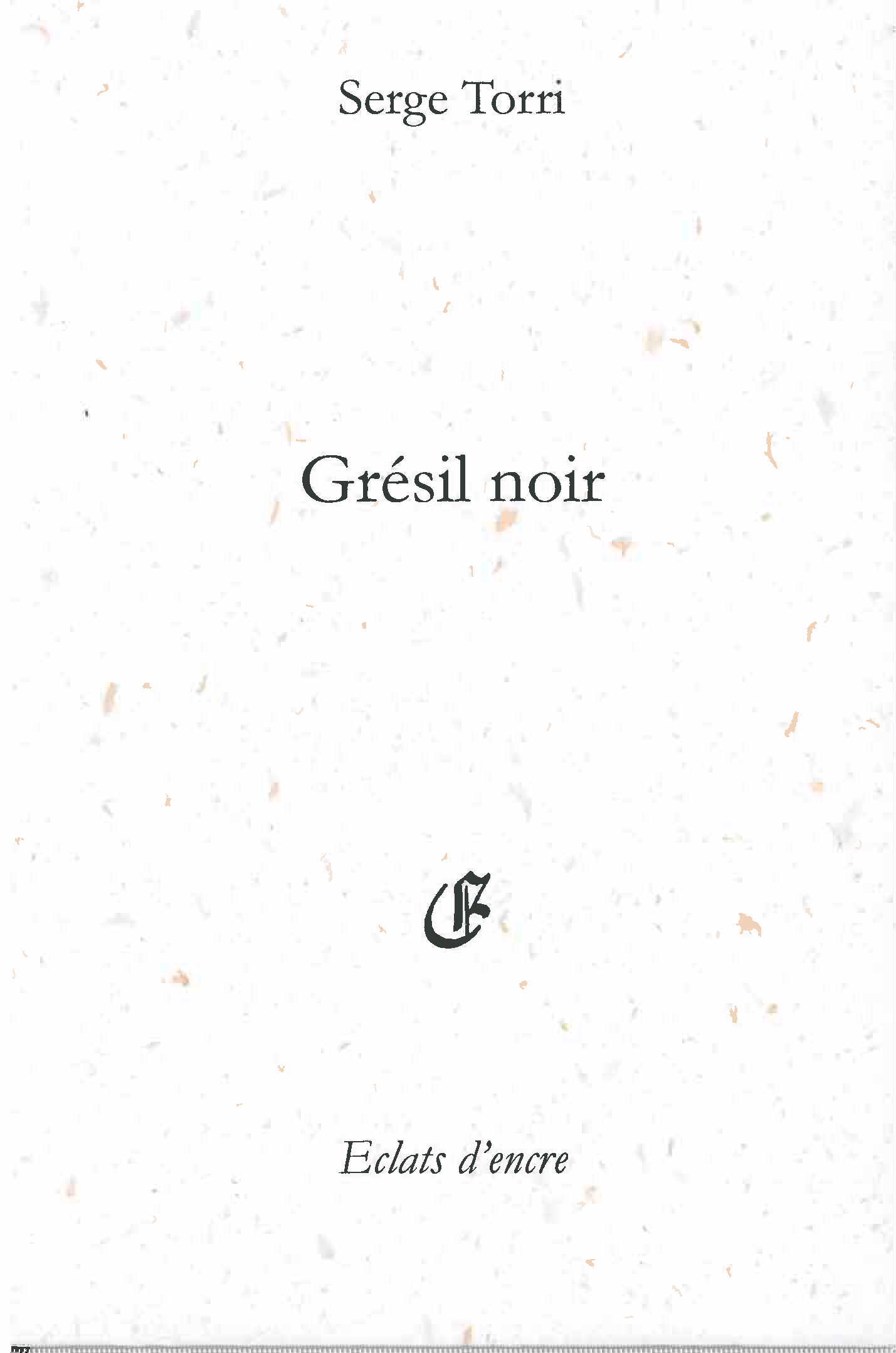 GRÉSIL NOIR