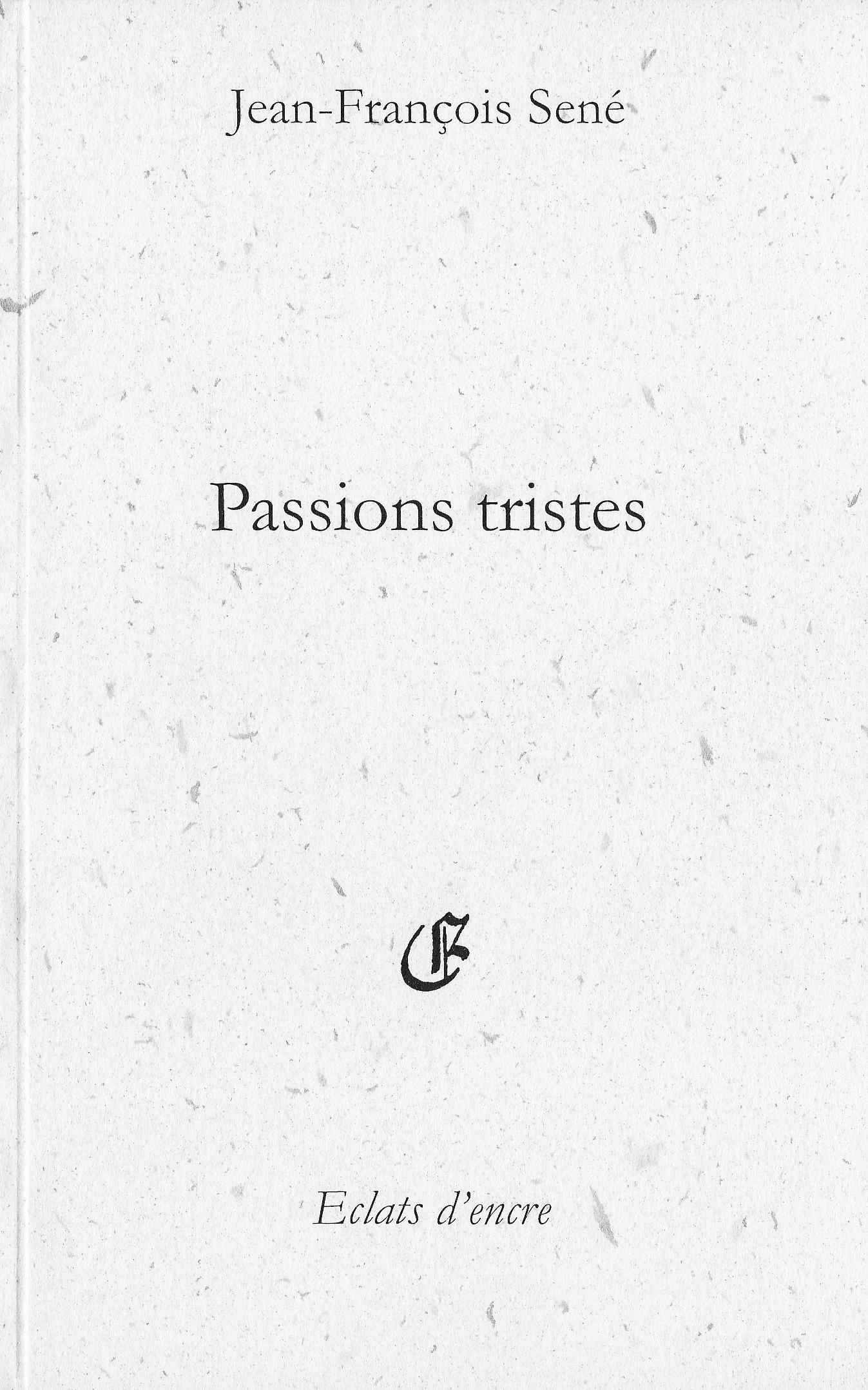 PASSIONS TRISTES