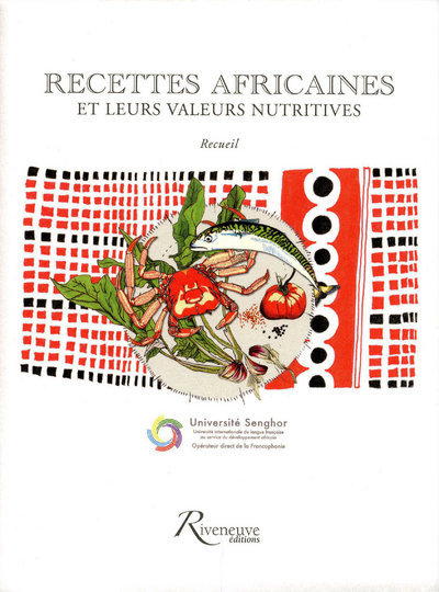 Recettes africaines et leurs valeurs nutritives -recueil