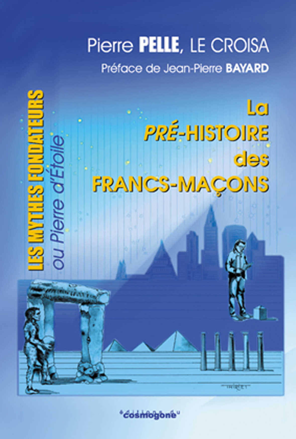 La  pré-histoire des Francs-maçons