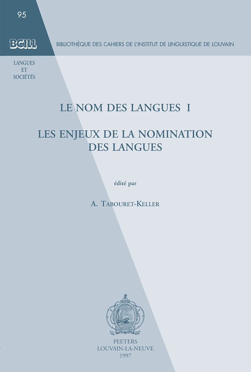LE NOM DES LANGUES I LES ENJEUX DE LA NOMINATION DES LANGUES