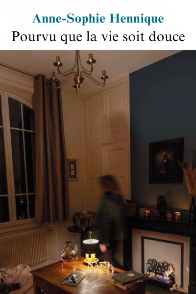 Pourvu que la vie soit douce