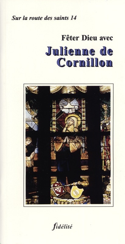 Fêter dieu avec julienne de cornillon