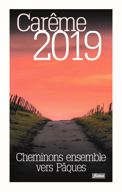 Calendrier Carême 2019 Cheminons ensemble vers Pâques