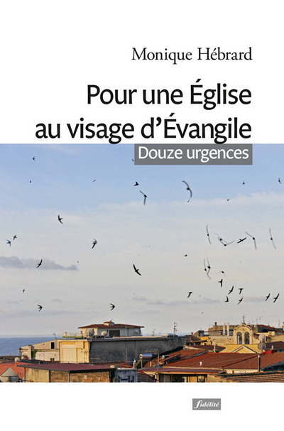 Pour une Eglise au visage d'Evangile