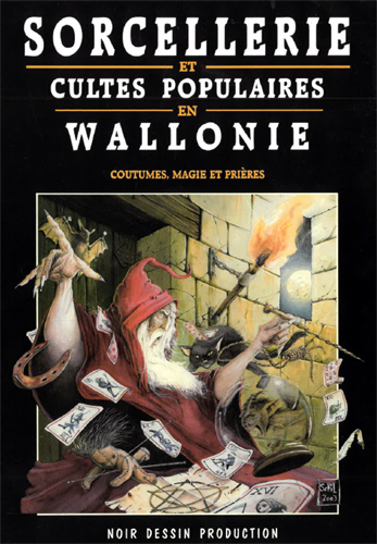 Sorcellerie et cultes populaires en Wallonie