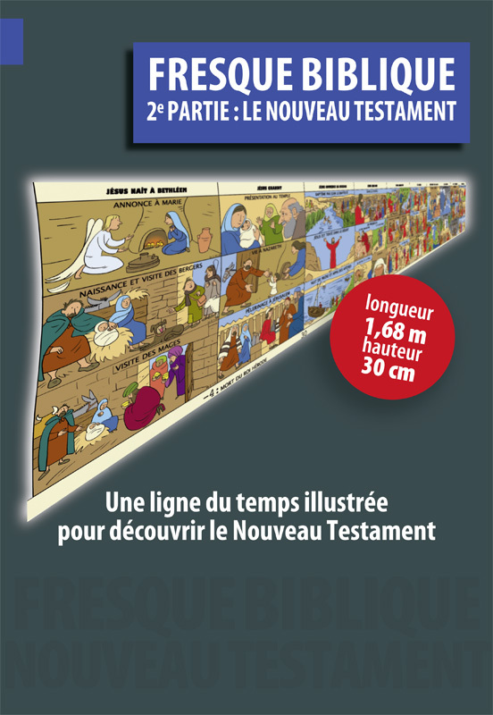 Fresque biblique - 2e partie Le Nouveau Testament