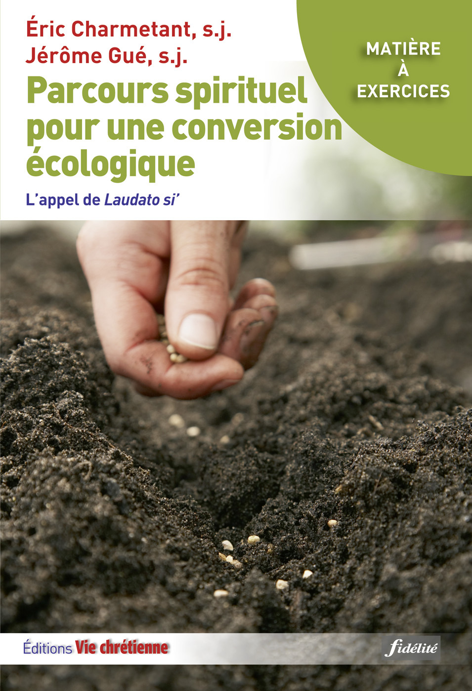 Parcours spirituels pour une conversion écologique