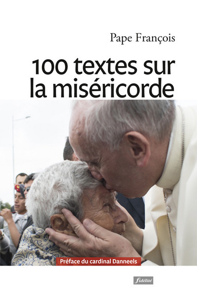 100 textes sur la Miséricorde