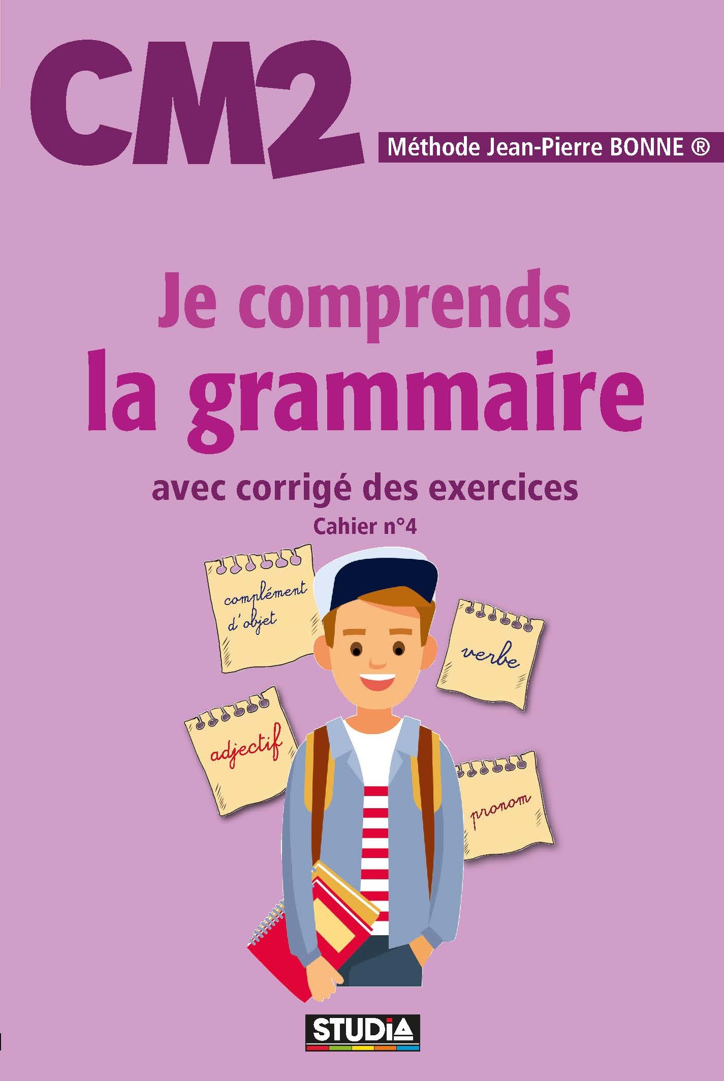 Je Comprends La Grammaire - CM2