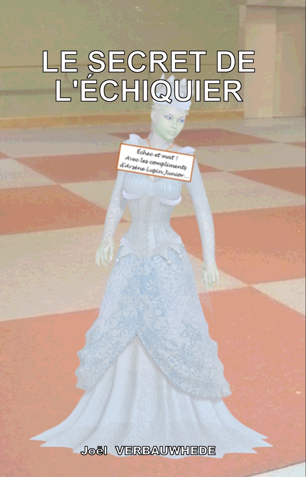LE SECRET DE L'ECHIQUIER