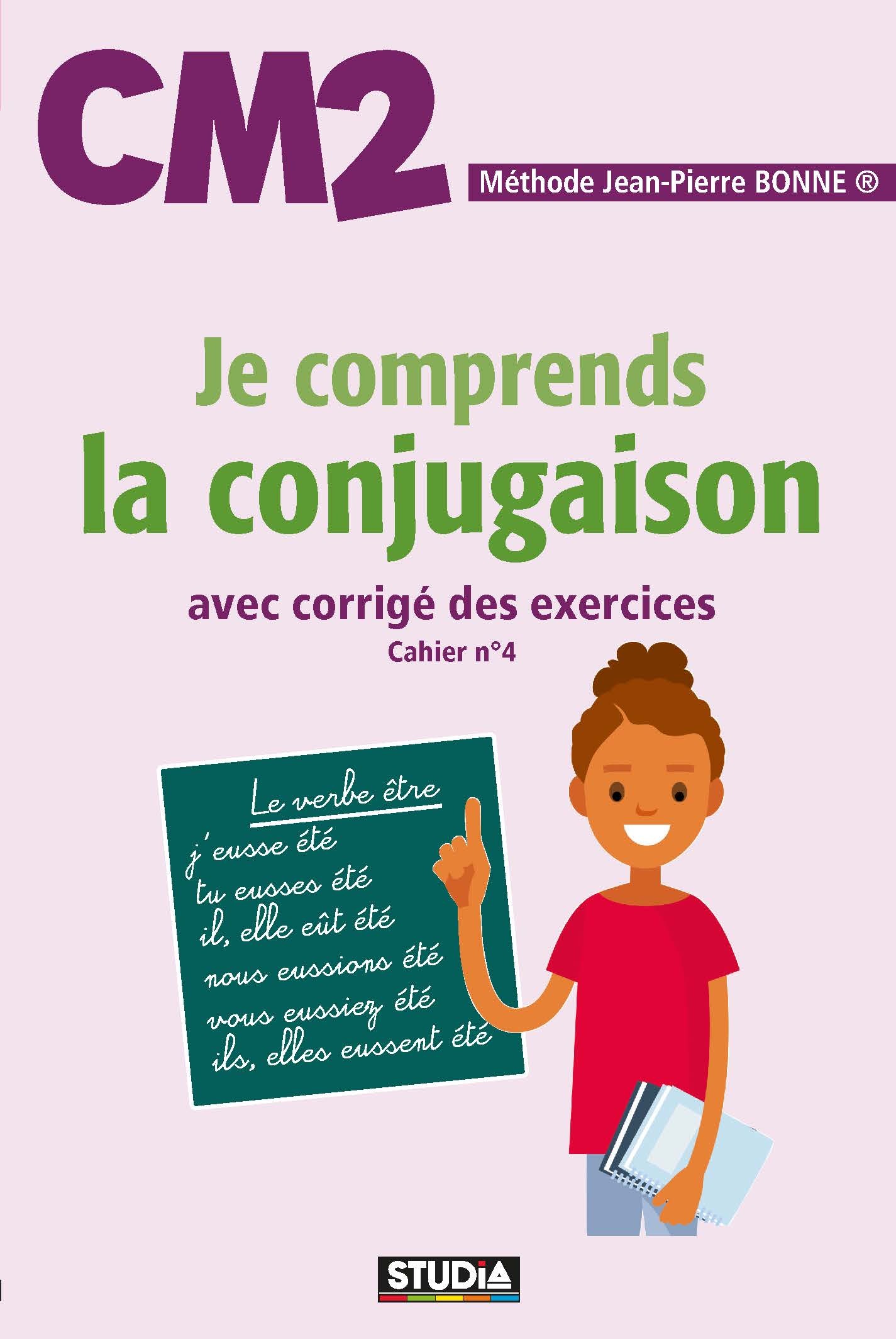 Je Comprends La Conjugaison - CM2