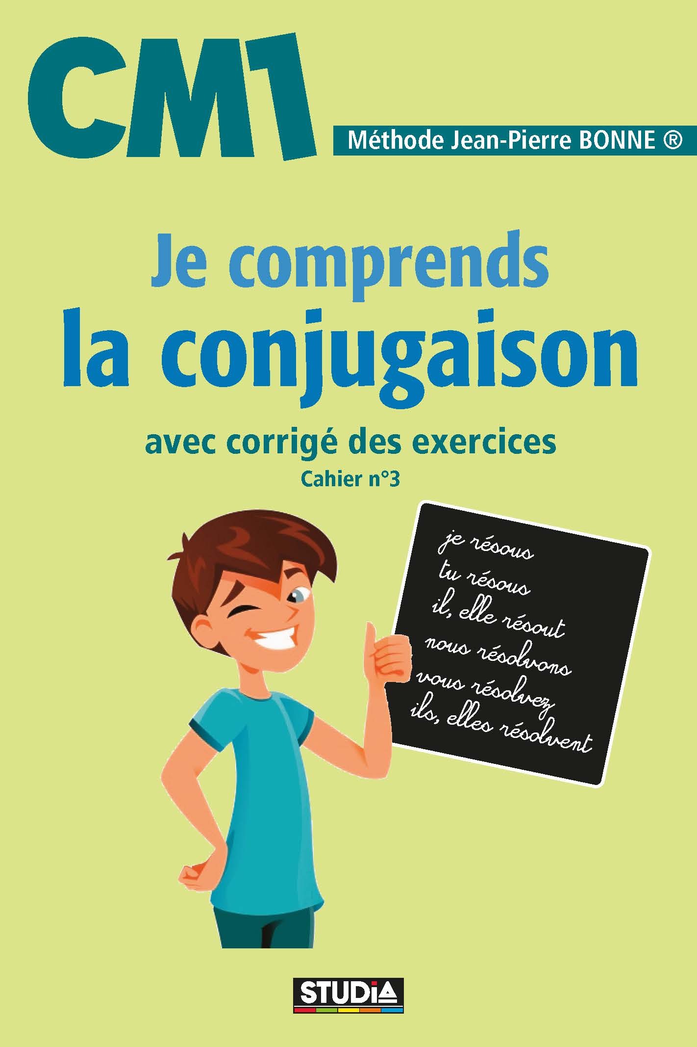 Je Comprends La Conjugaison - CM1
