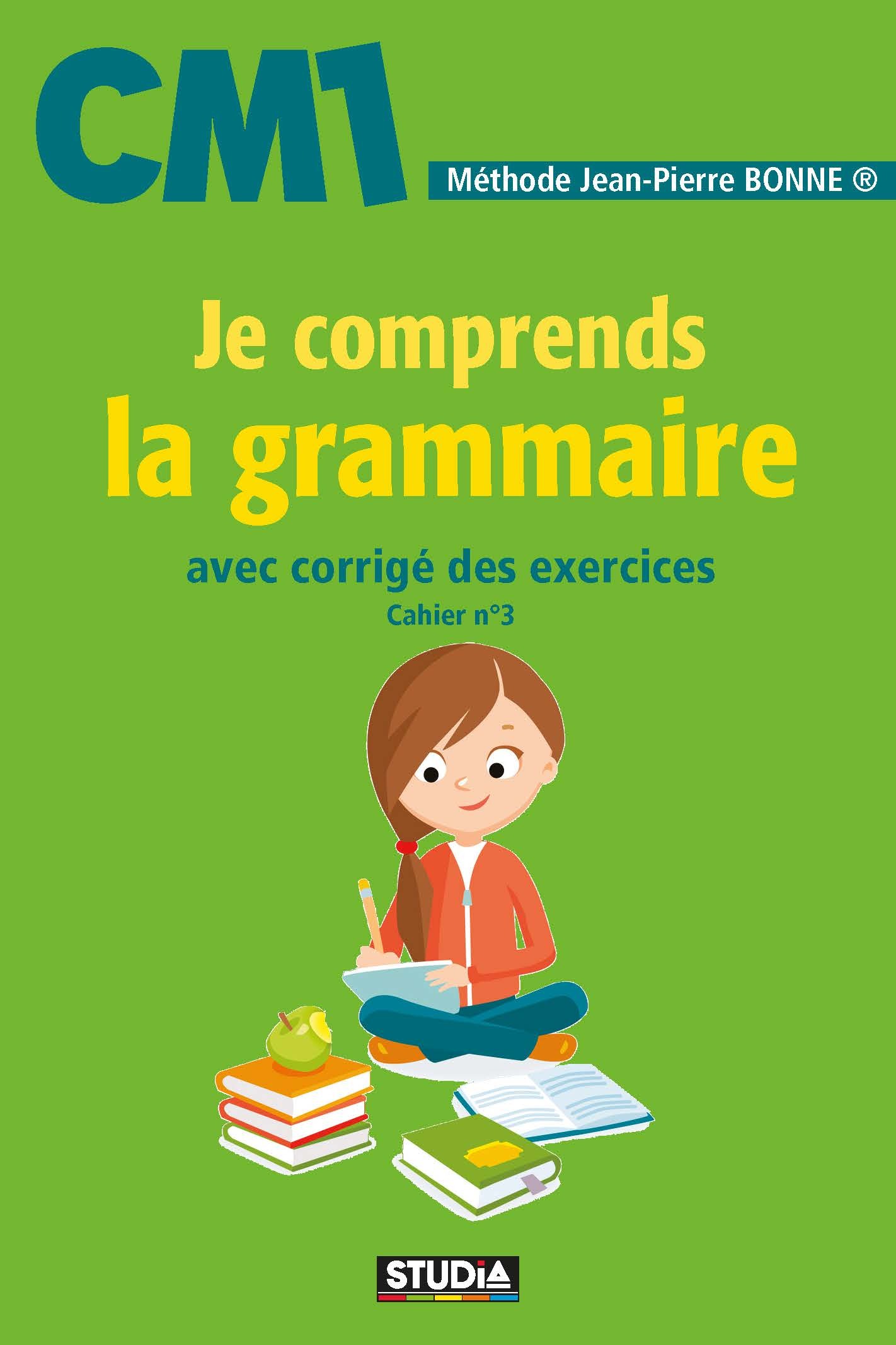 Je Comprends La Grammaire - CM1