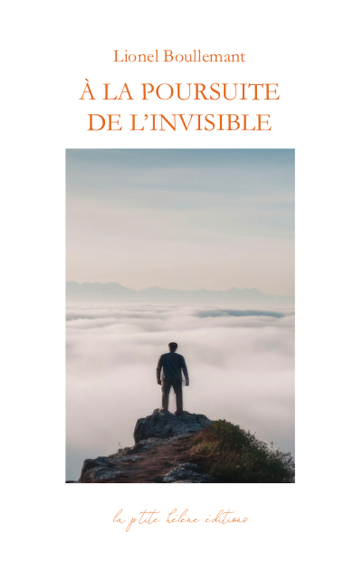 À LA POURSUITE DE L'INVISIBLE