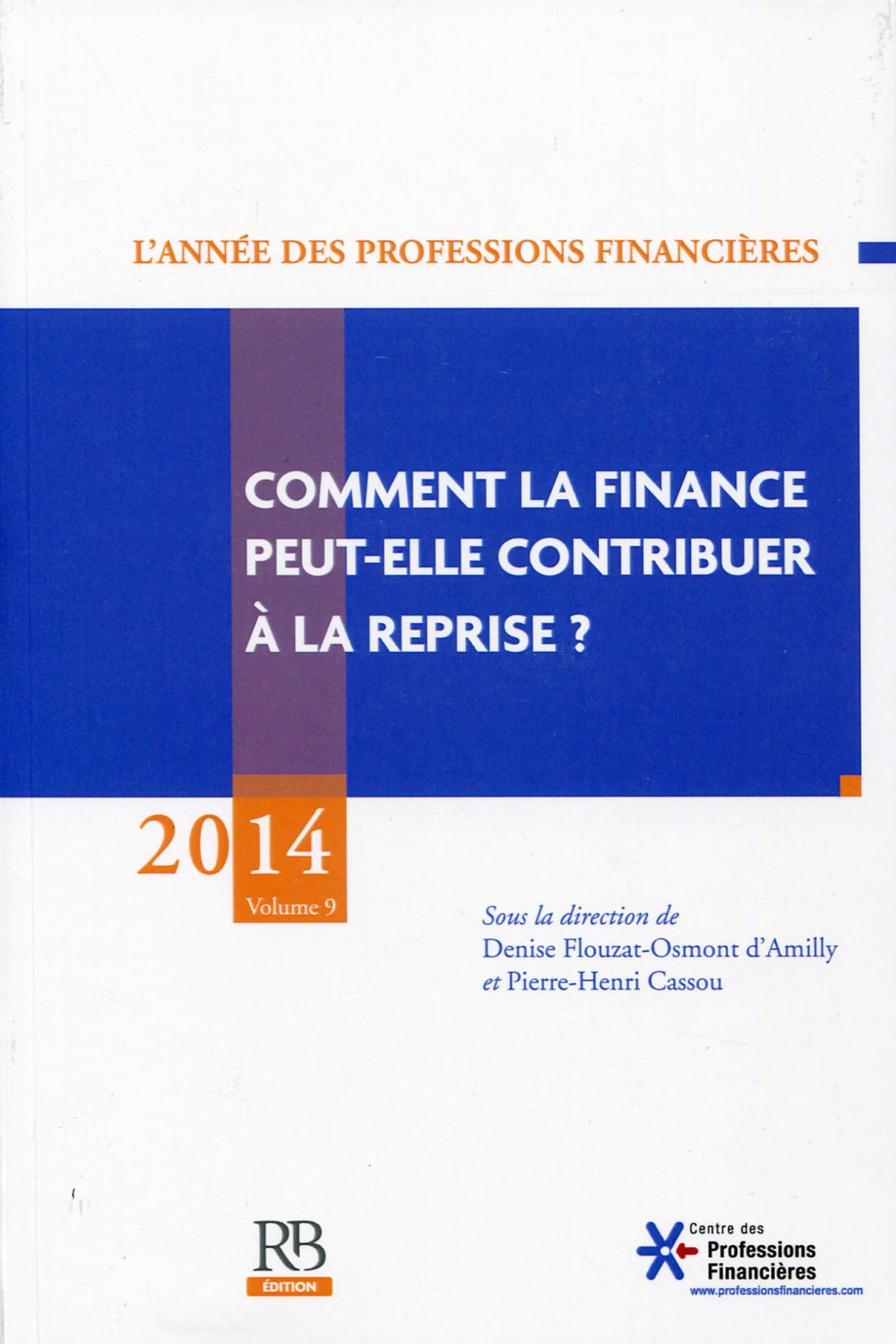 COMMENT LA FINANCE PEUT ELLE CONTRIBUER A LA REPRISE 2014 VOLUME 9