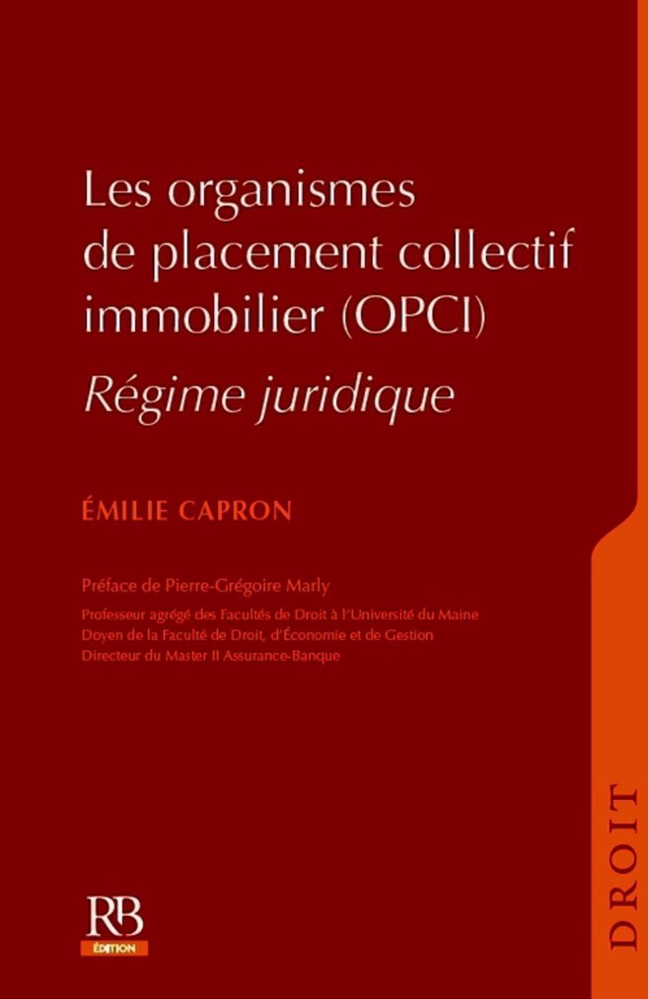 Les organismes de placement collectif immobilier (OPCI)