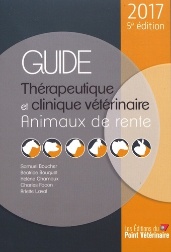 GUIDE THERAPEUTIQUE ET CLINIQUE VETERINAIRE ANIMAUX DE RENTE 5E ED