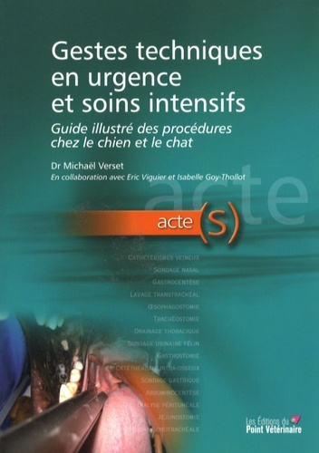 GESTES TECHNIQUES EN URGENCE CANINE ET FELINE