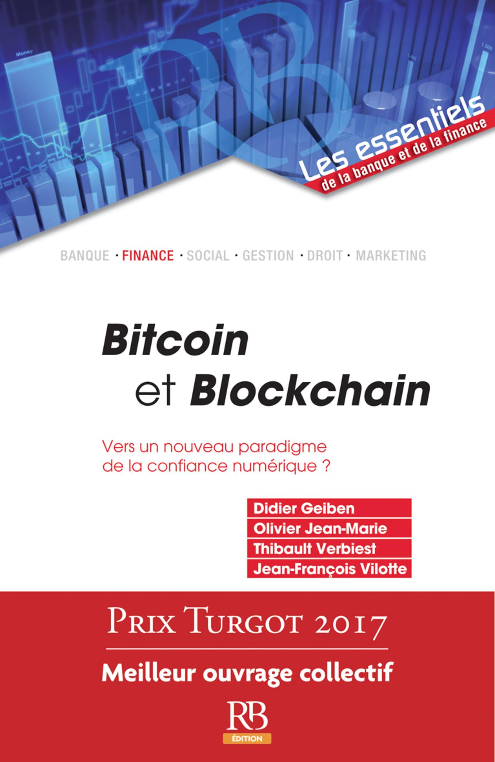 BITCOIN ET BLOCKCHAIN  VERS UN NOUVEAU PARADIGME DE LA CONFIANCE NUMERIQUE