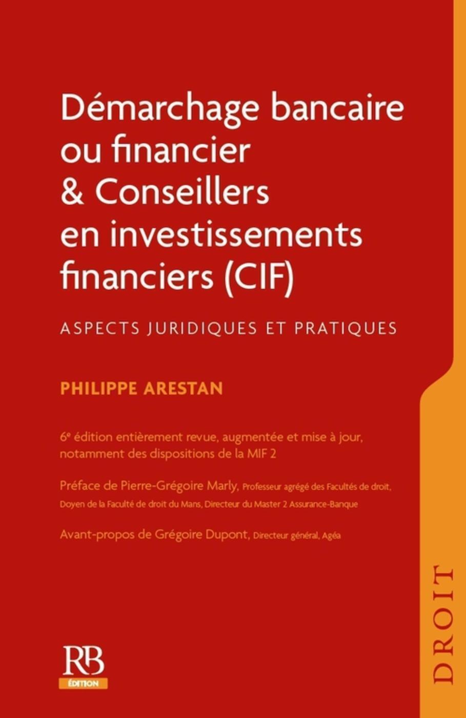 Démarchage bancaire ou financier et Conseillers en investissements financiers (CIF)