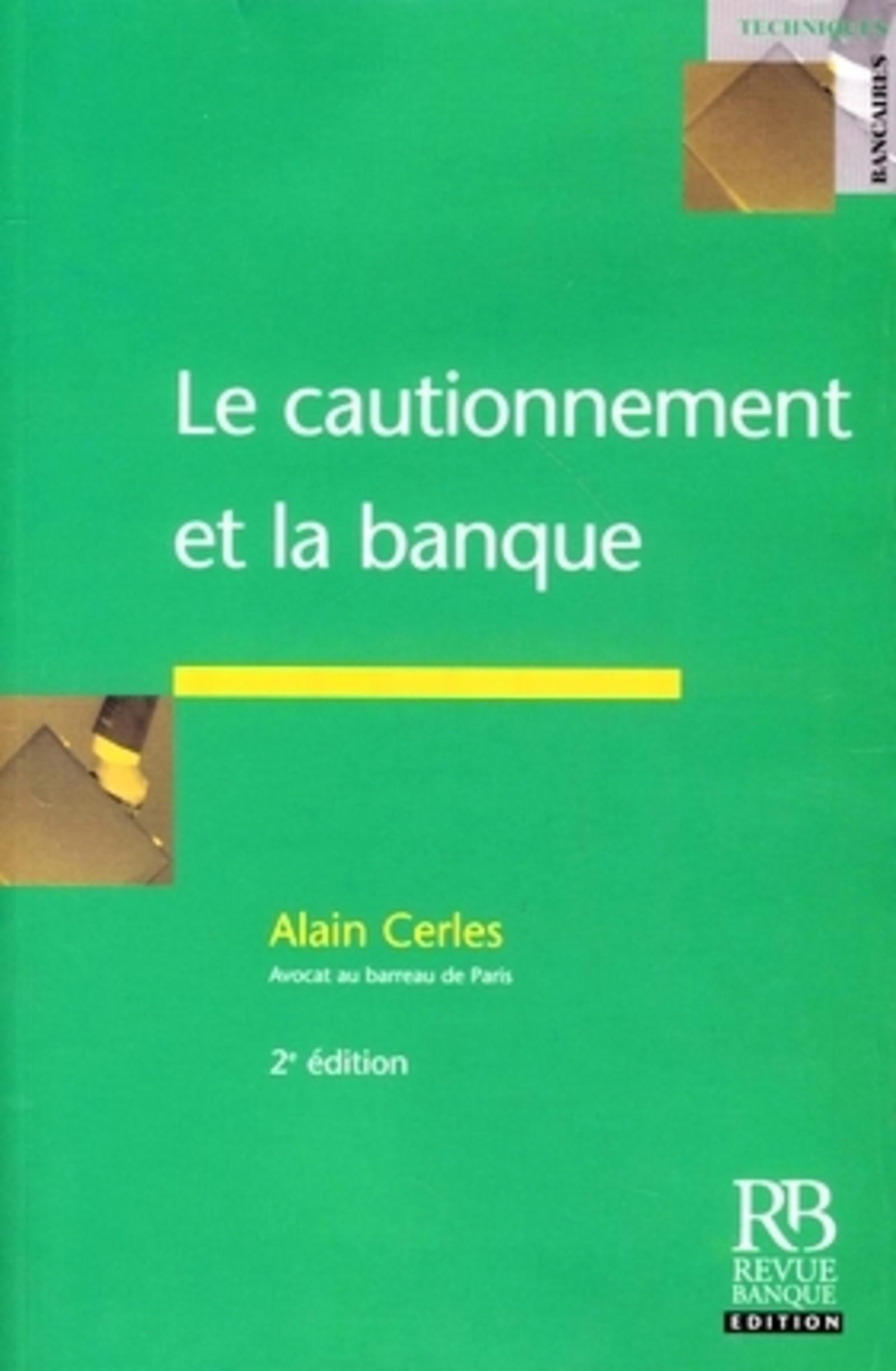 LE CAUTIONNEMENT ET LA BANQUE