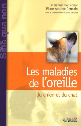LES MALADIES DE  OREILLE DU CHIEN ET DU CHAT