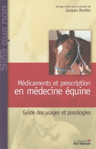 MEDICAMENTS ET PRESCRIPTION EN MEDECINE EQUINE
