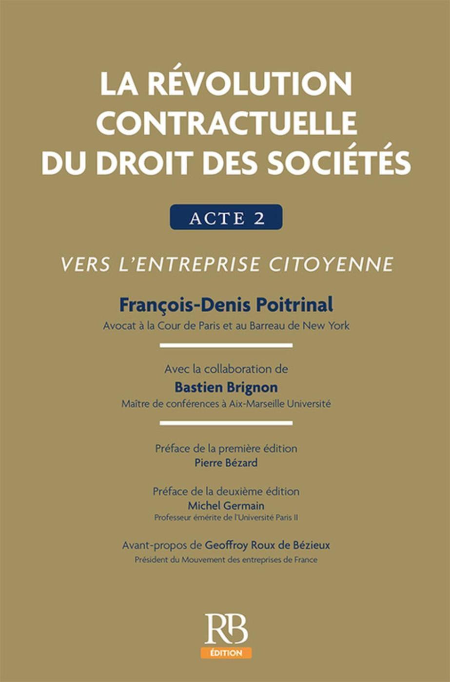 La révolution contractuelle du droit des sociétés