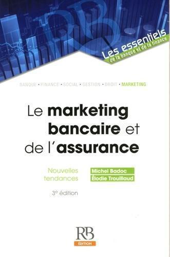 Le marketing bancaire et de l'assurance