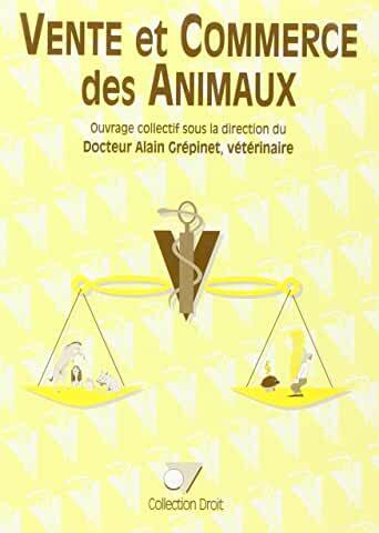 Vente et commerce des animaux ouvrage collectif