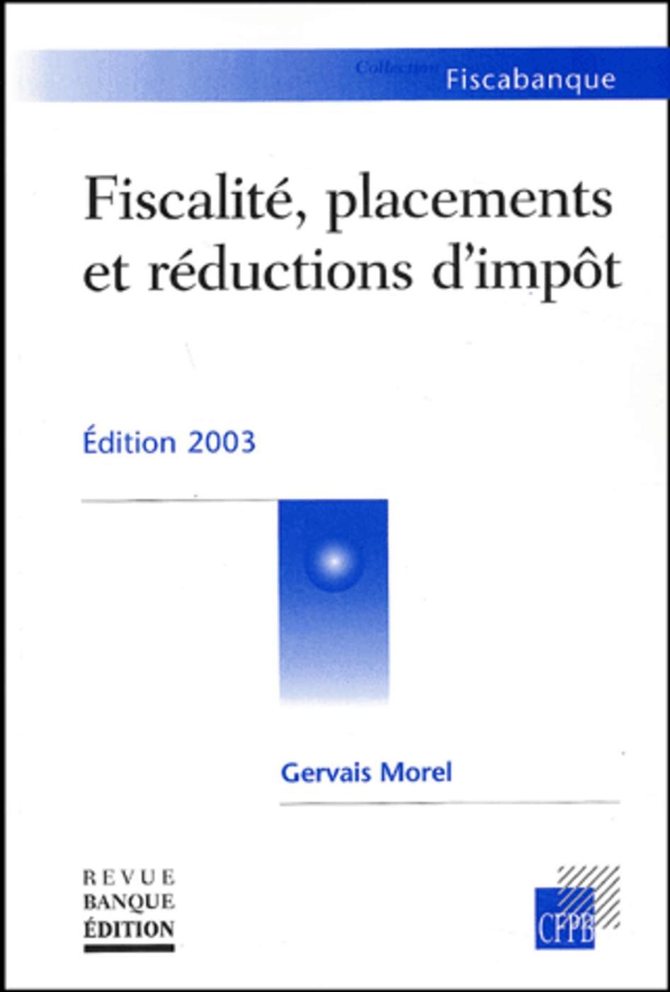 Fiscalité, placements et réductions d'impôt