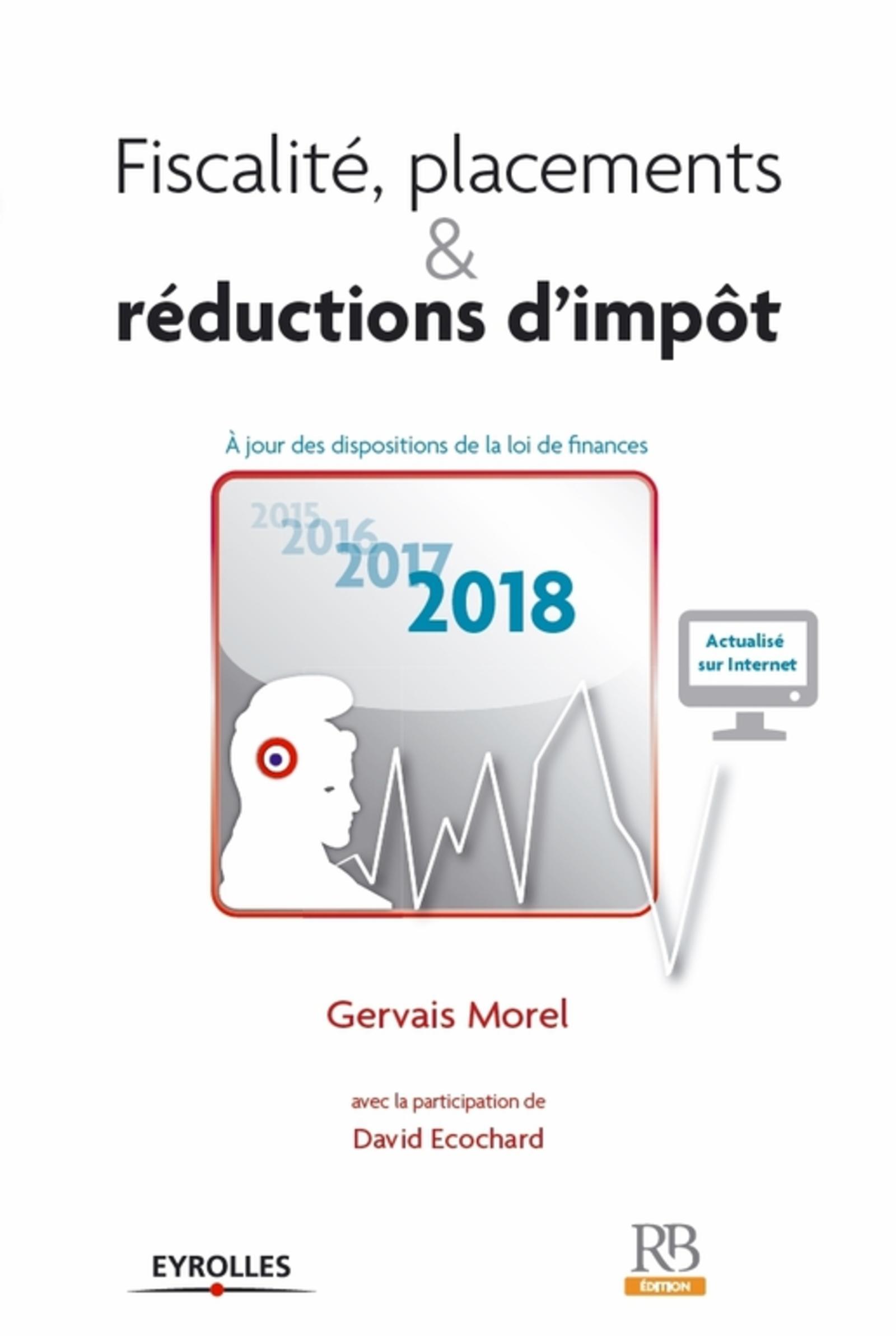 FISCALITE, PLACEMENTS ET REDUCTIONS D IMPOT