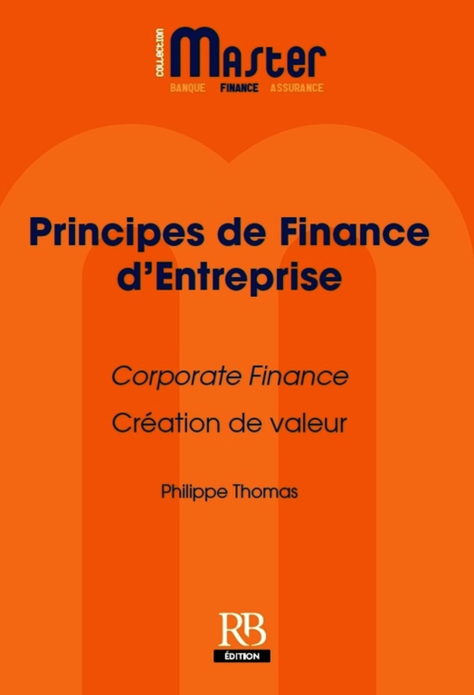 PRINCIPES DE FINANCE D ENTREPRISE CORPORATE FIINANCE CREATION DE VALEUR