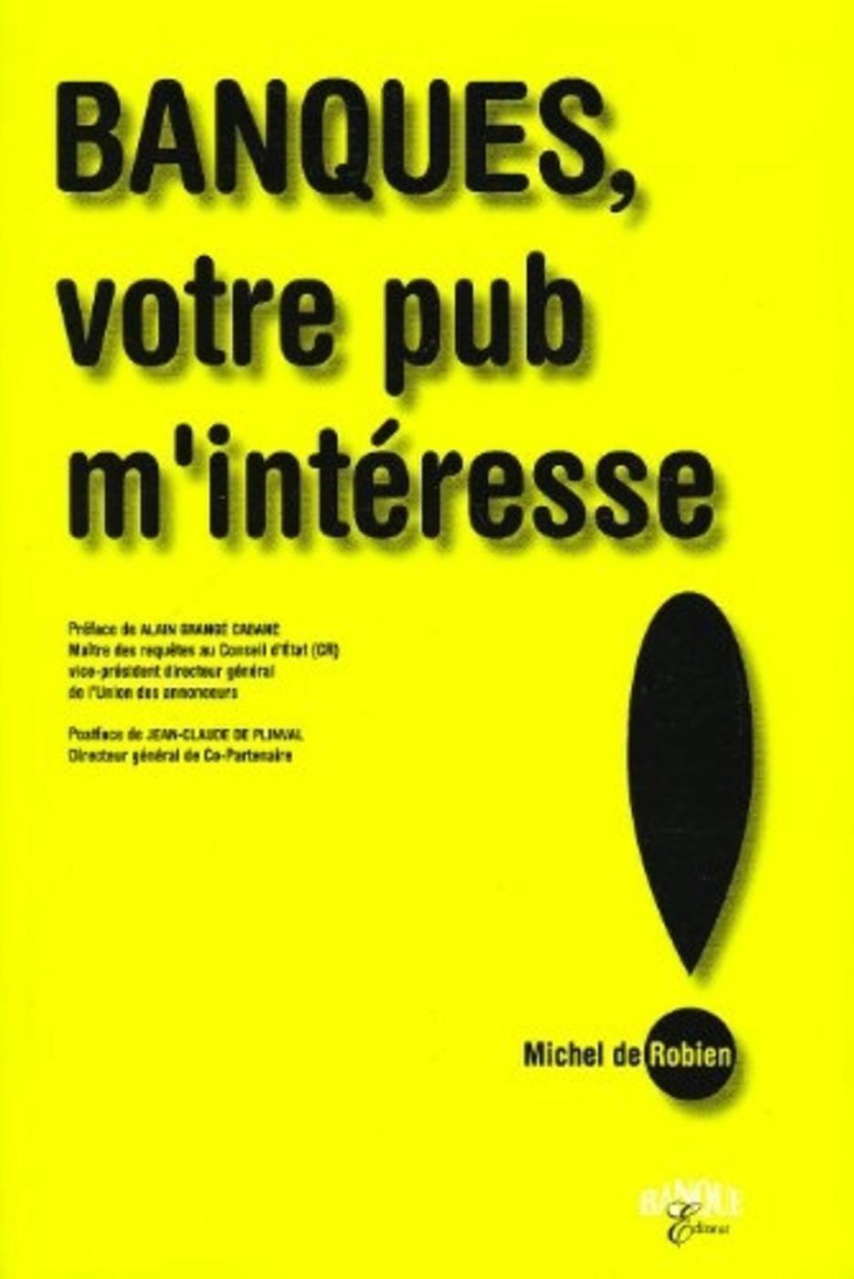 Banques : votre pub m'intéresse
