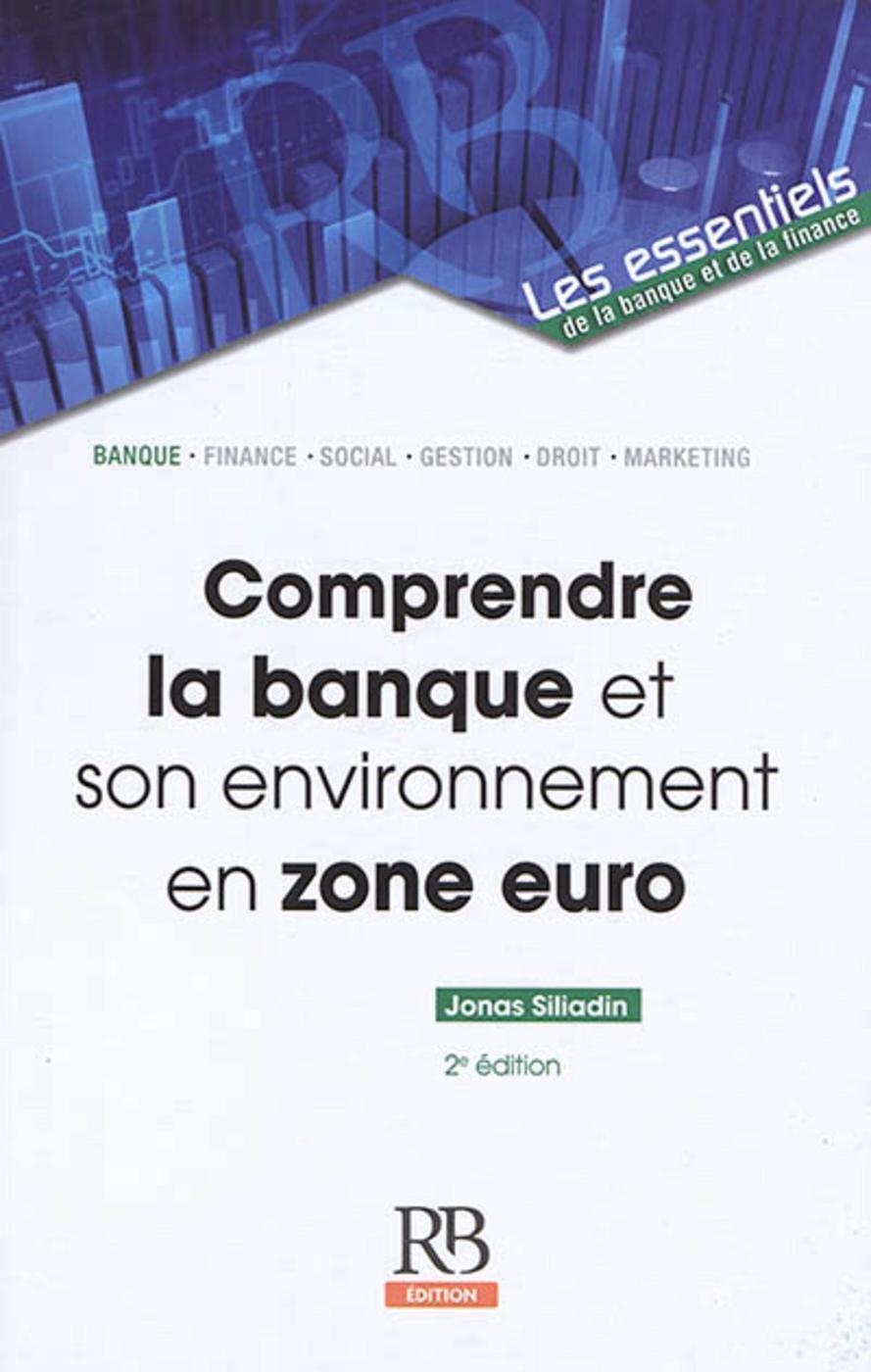 Comprendre la banque et son environnement en zone Euro