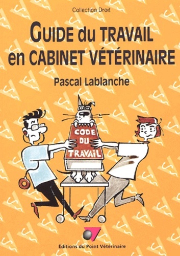 GUIDE DU TRAVAIL EN CABINET VETERINAIRE