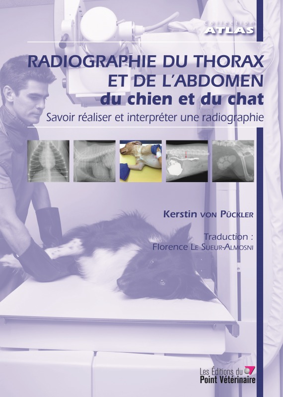 Radiographie du thorax et de l'abdomen du chien et du chat
