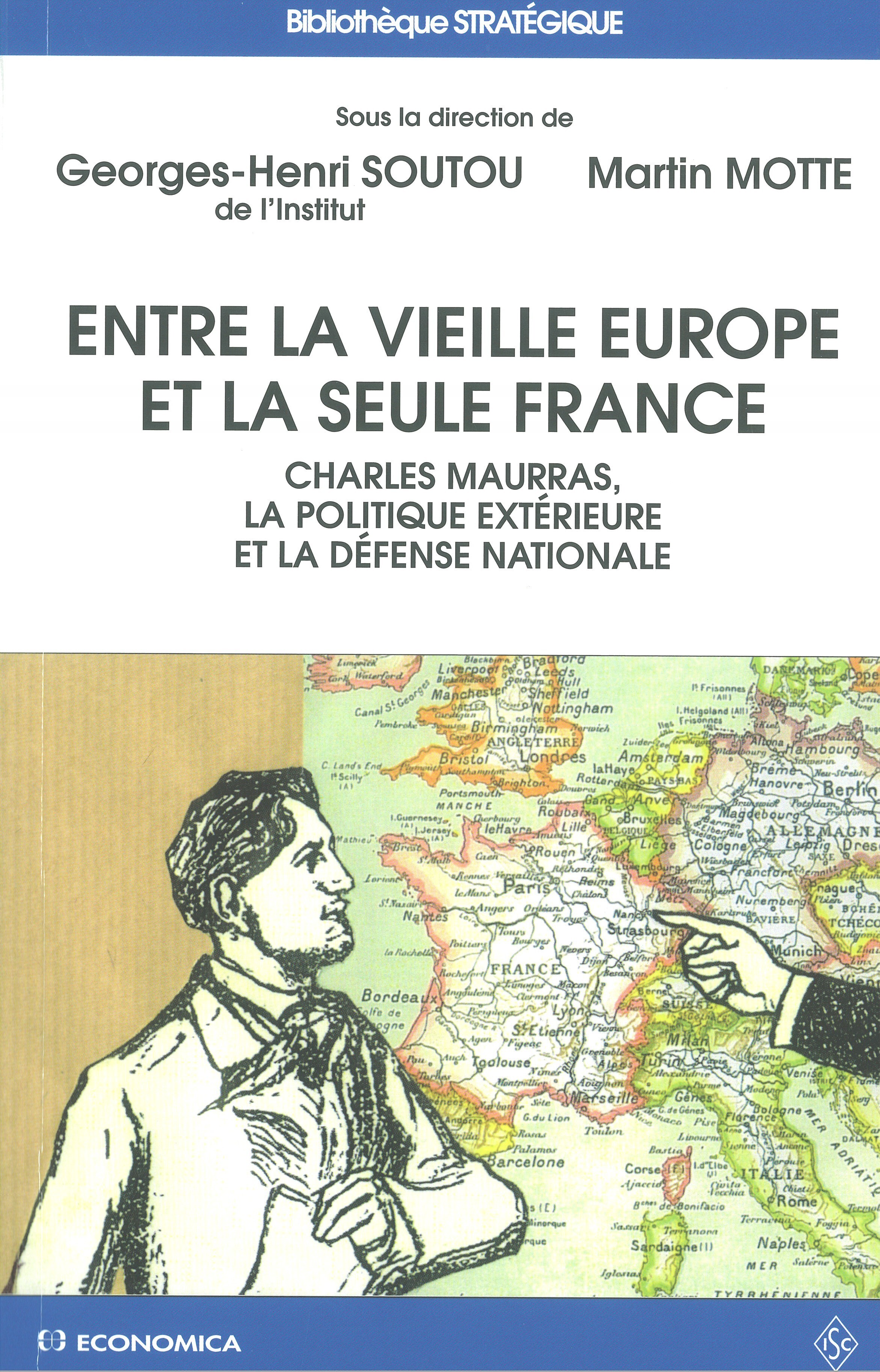 ENTRE LA VIEILLE EUROPE ET LA SEULE FRANCE