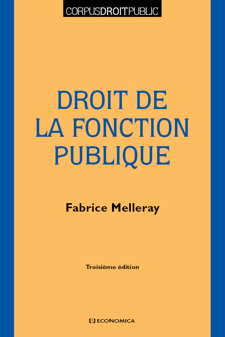 DROIT DE LA FONCTION PUBLIQUE, 3E ED.