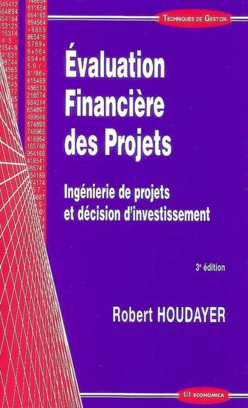 EVALUATION FINANCIERE DES PROJETS, 3E ED