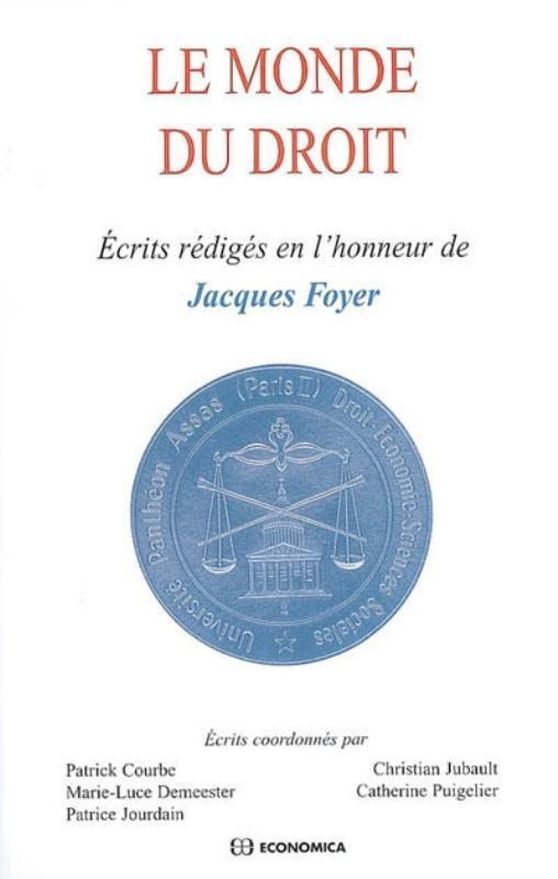 MONDE DU DROIT (ECRITS REDIGES EN L'HONNEUR DE) (LE)