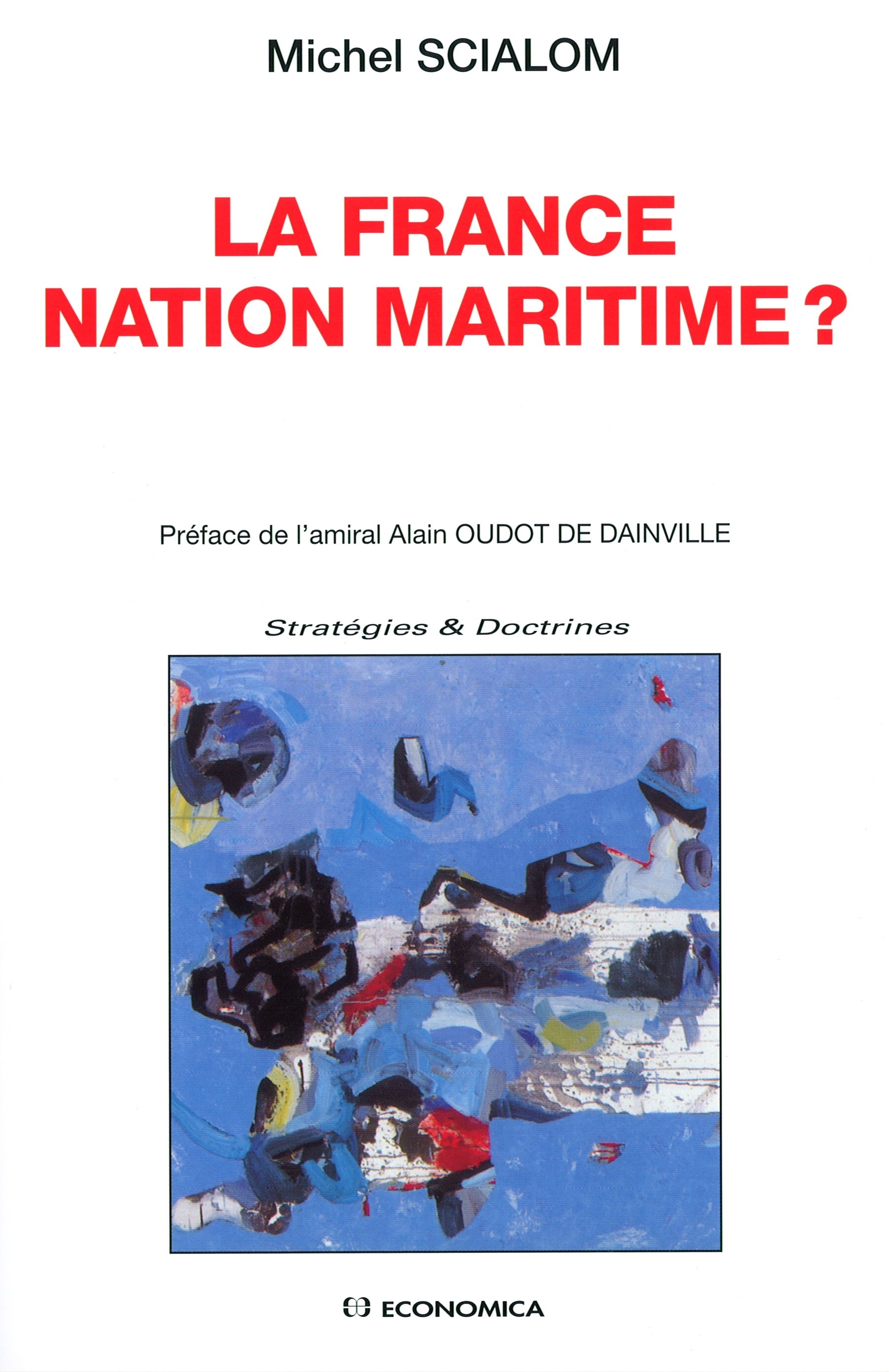 FRANCE - NATION MARITIME ? (LA)