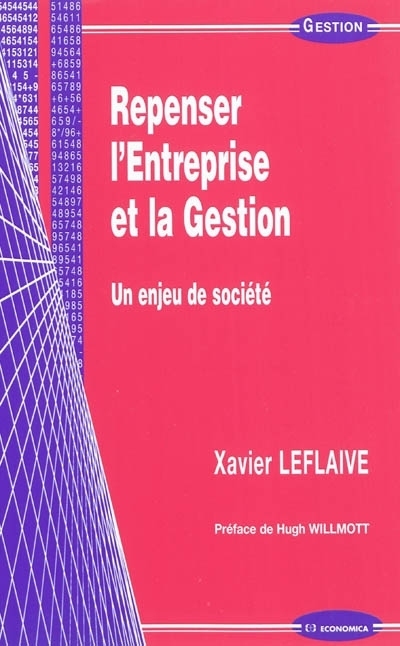 REPENSER L'ENTREPRISE ET LA GESTION - UN ENJEU DE SOCIETE