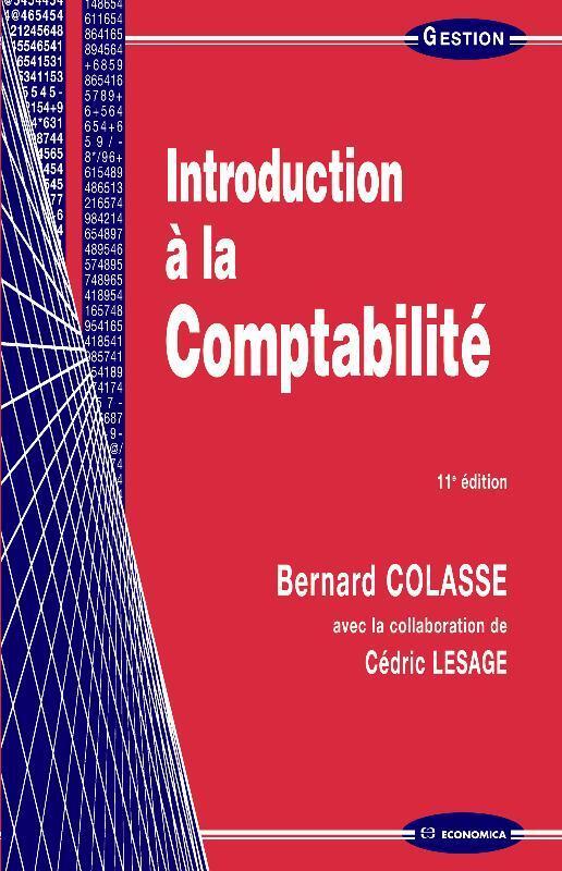 INTRODUCTION A LA COMPTABILITE, 11E ED.