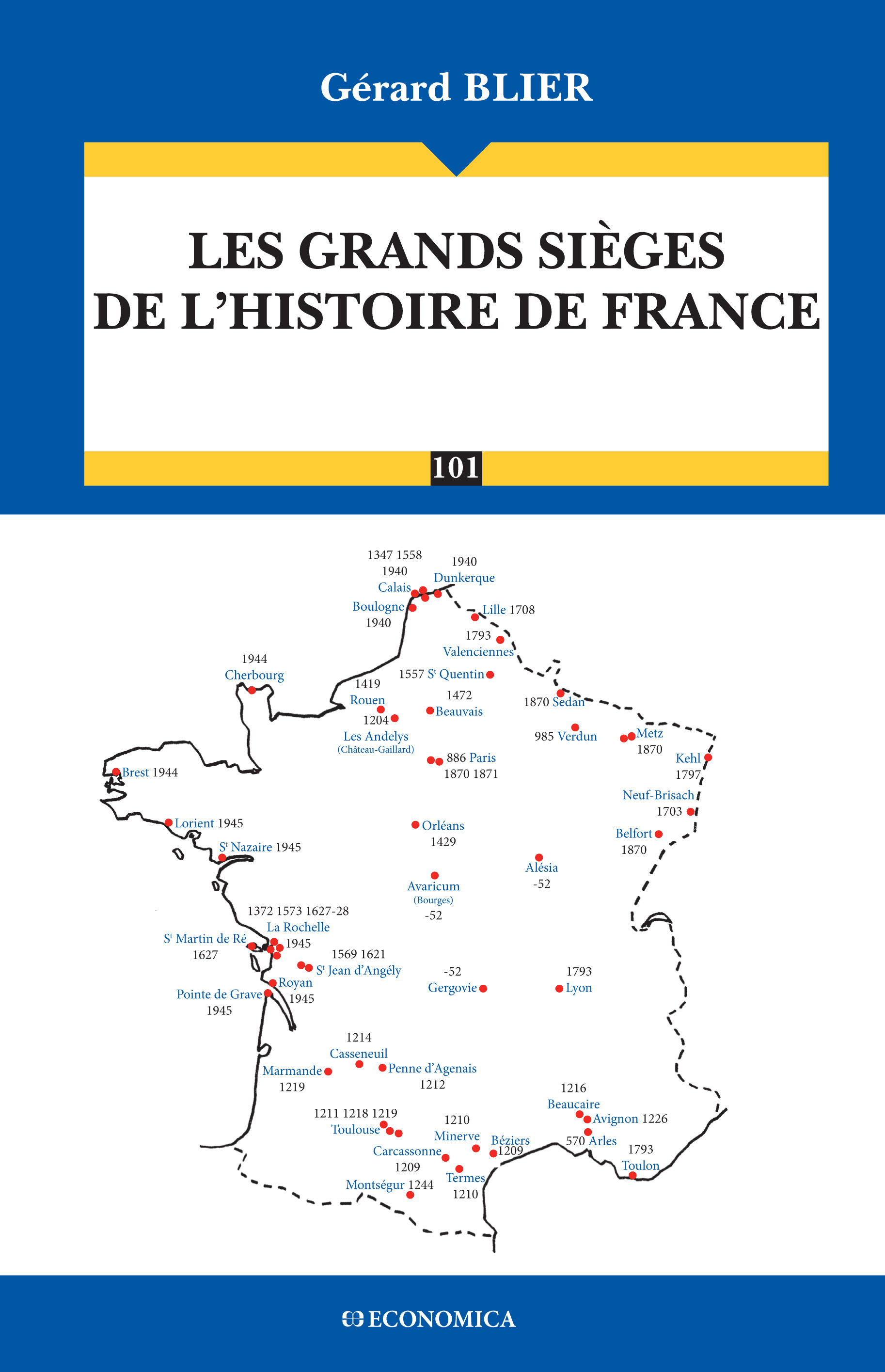 GRANDS SIEGES DE L'HISTOIRE DE FRANCE (LES)