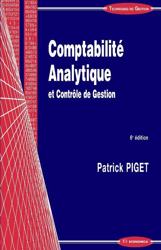 COMPTABILITE ANALYTIQUE, 6E ED.