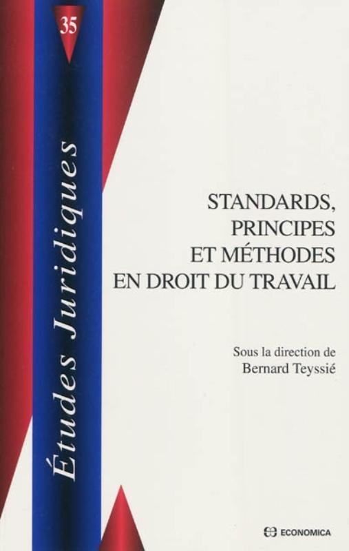 STANDARDS, PRINCIPES ET METHODES EN DROIT DU TRAVAIL