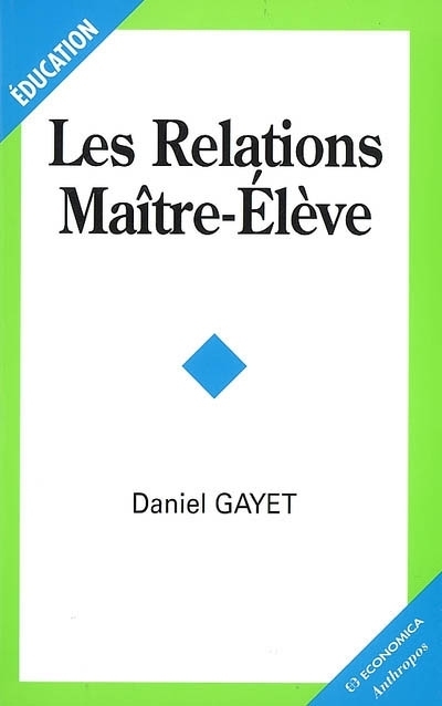 RELATIONS MAOTRE-ELEVES (LES)