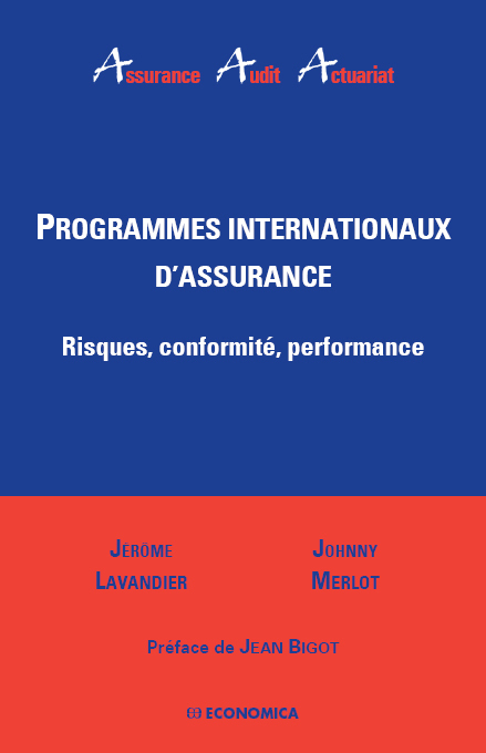 PROGRAMMES INTERNATIONAUX D'ASSURANCE - RISQUES, CONFORMITE, PERFORMANCE